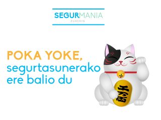 POKA YOKE, segurtasunerako ere balio du
