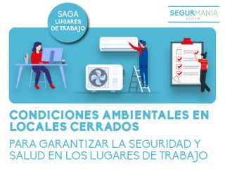 Condiciones ambientales en locales cerrados para garantizar la seguridad y salud en los lugares de trabajo