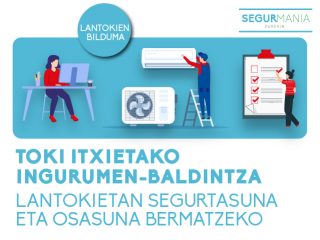 Toki itxietako ingurumen-baldintza optimoak lantokietan segurtasuna eta osasuna bermatzeko