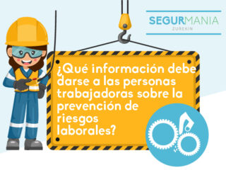 ¿Qué información debe darse a las personas trabajadoras sobre la prevención de riesgos laborales?